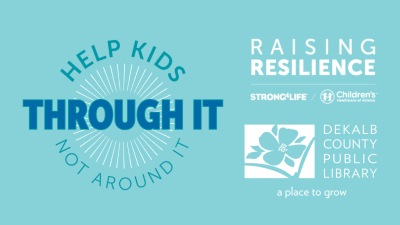 Raising Resilience With Children's Healthcare of Atlanta