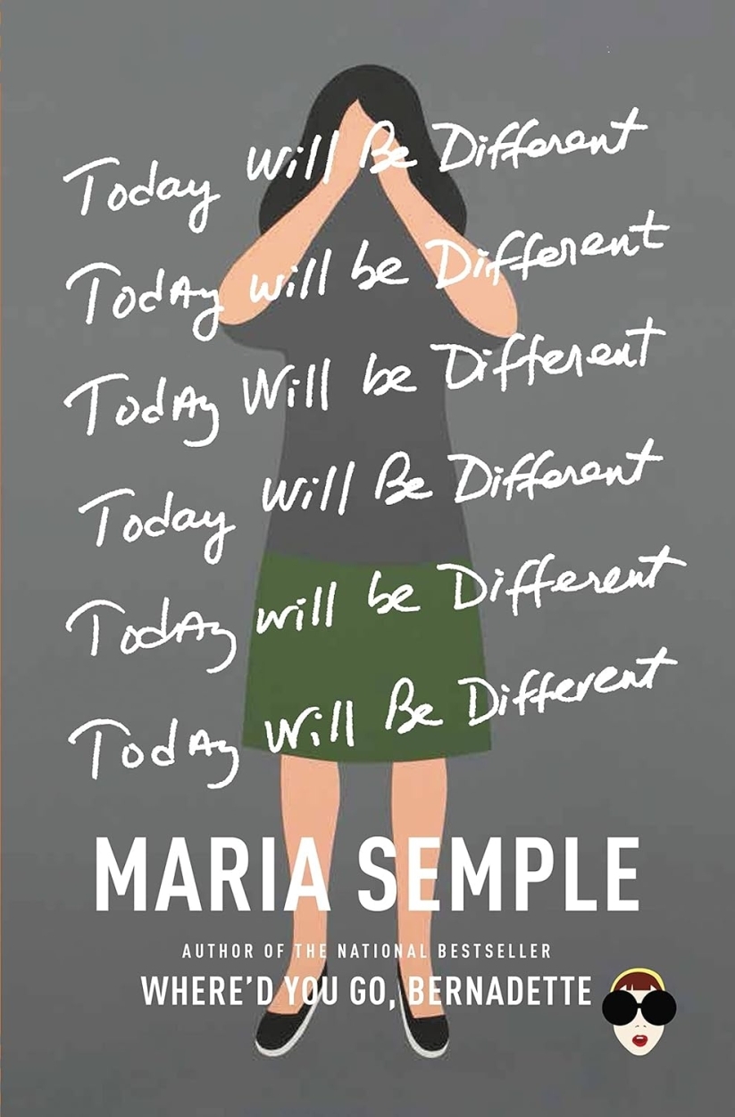 Today Will be Different by Maria Semple